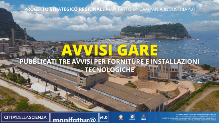 Città della Scienza: pubblicati 3 avvisi per forniture e installazioni tecnologiche