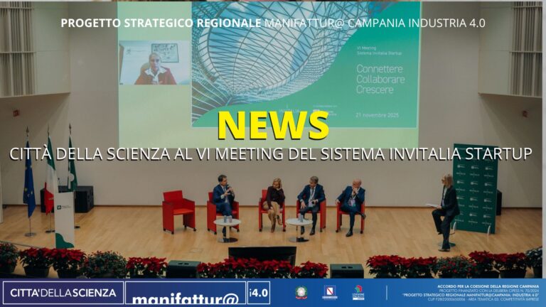 Città della Scienza al VI Meeting del Sistema Invitalia Startup
