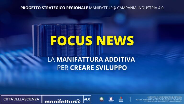 La manifattura additiva per creare sviluppo strategico