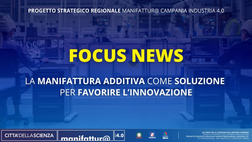 La manifattura additiva per creare sviluppo strategico