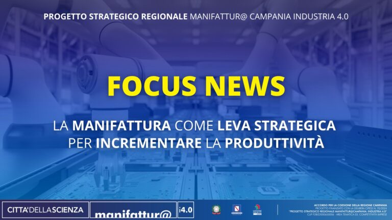La manifattura è una leva strategica per incrementare l’innovazione dei processi produttivi