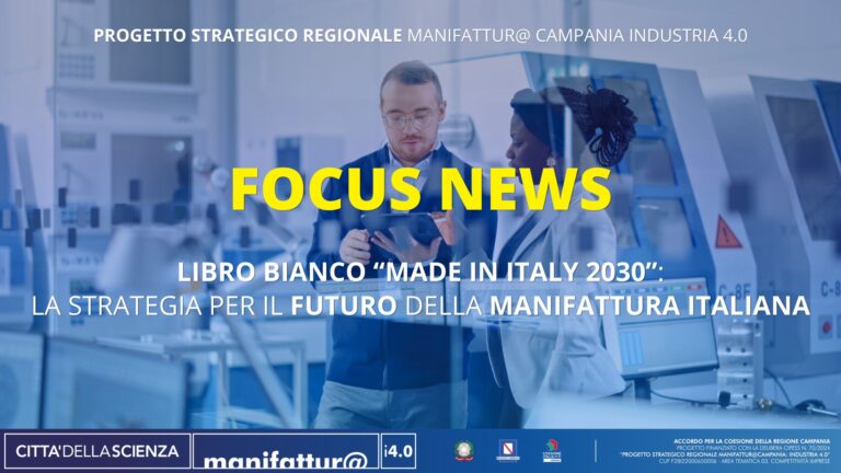 Libro Bianco “Made in Italy 2030”: La Strategia per il Futuro della Manifattura Italiana